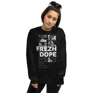 FREZH DOPE Unisex Sweatshirt